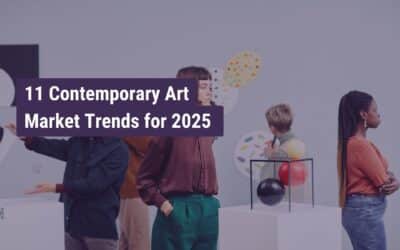 11 Contemporary Art Market Trends for 2025